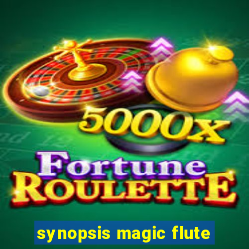 synopsis magic flute