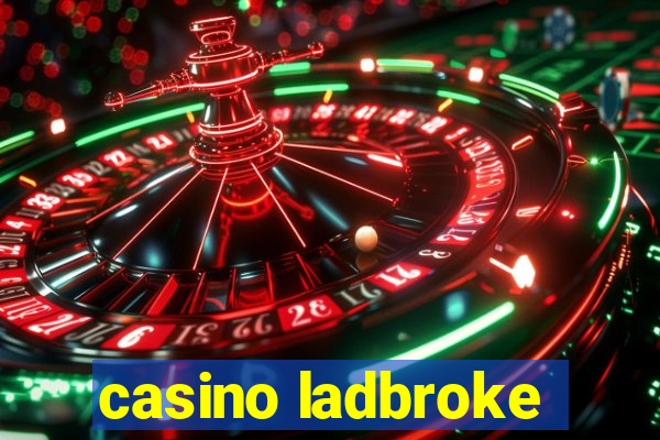 casino ladbroke