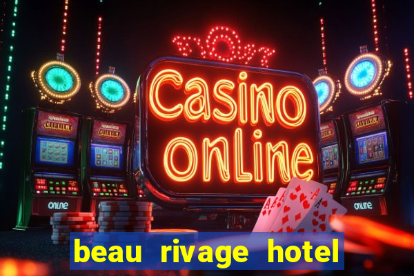 beau rivage hotel casino biloxi