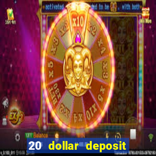 20 dollar deposit casinos for new zealanders