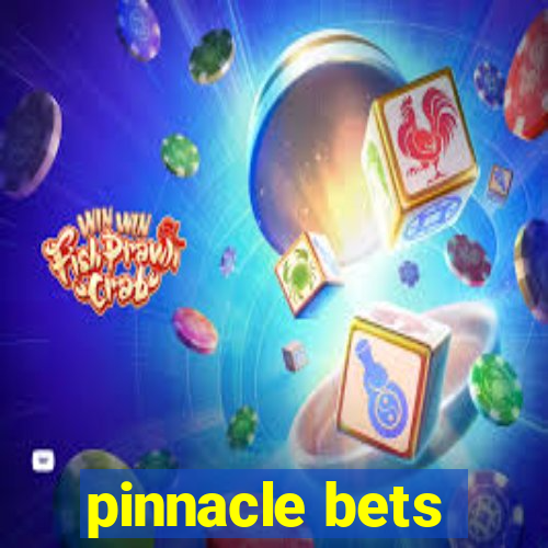 pinnacle bets