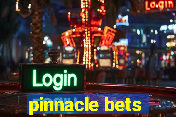 pinnacle bets