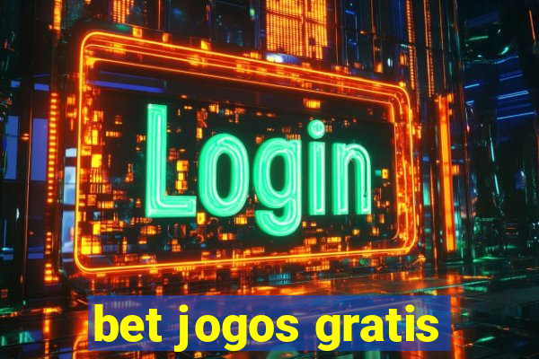 bet jogos gratis