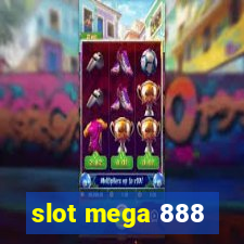 slot mega 888