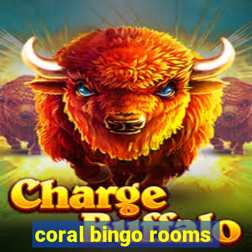 coral bingo rooms