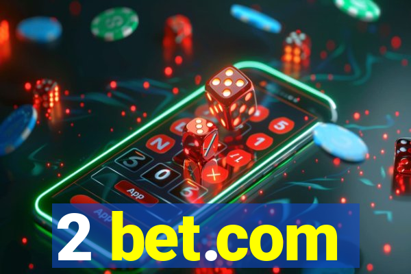 2 bet.com