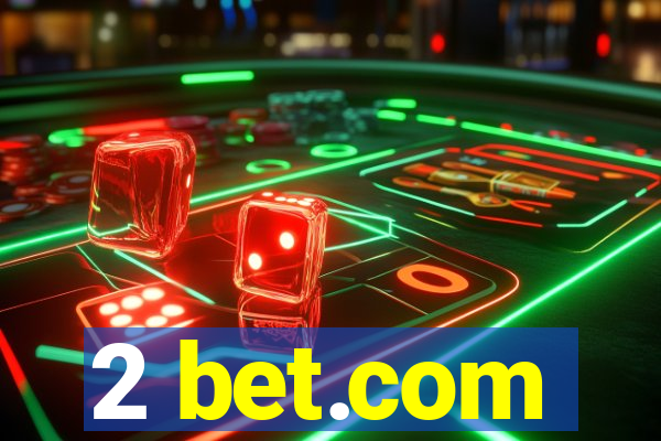 2 bet.com