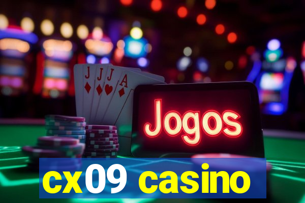 cx09 casino