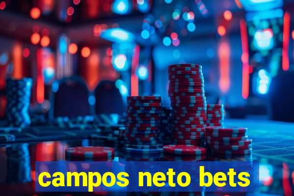 campos neto bets