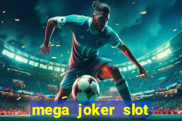 mega joker slot free play