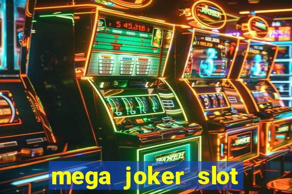 mega joker slot free play