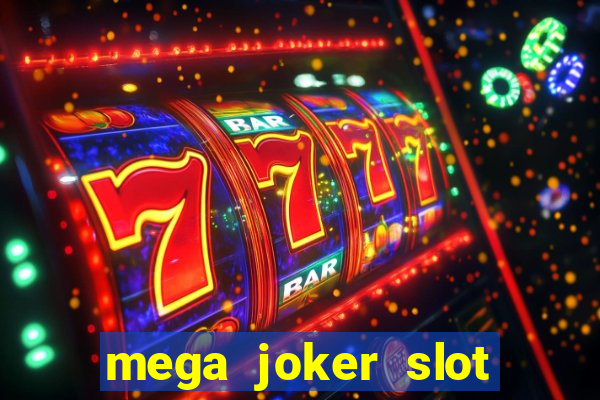 mega joker slot free play