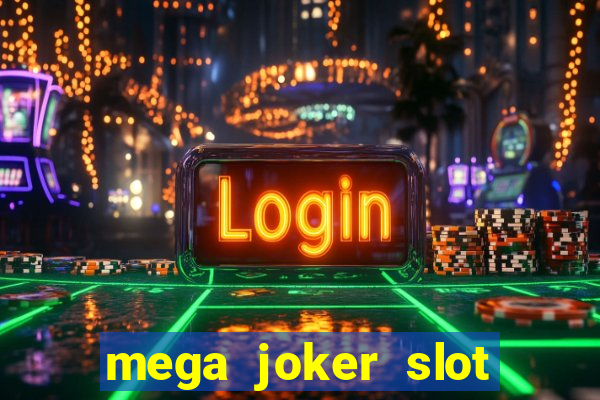 mega joker slot free play