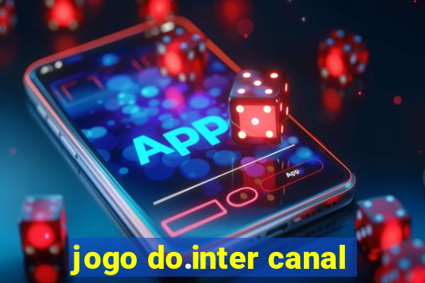 jogo do.inter canal