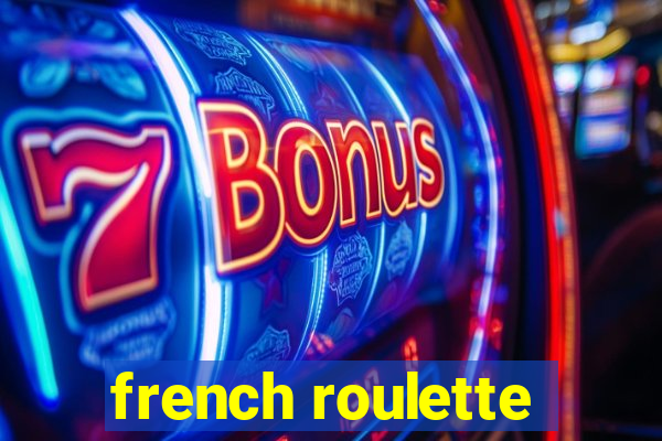 french roulette