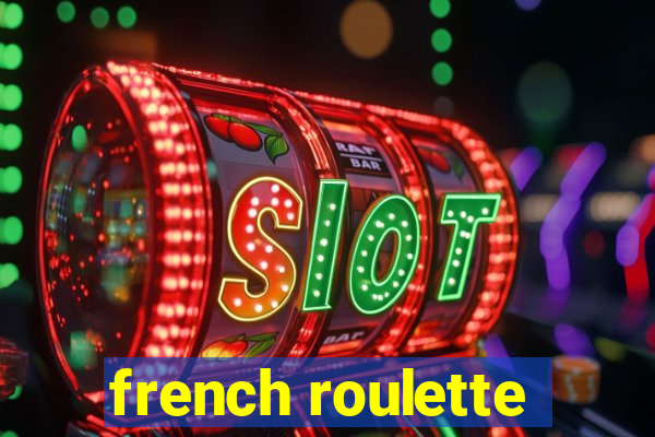 french roulette