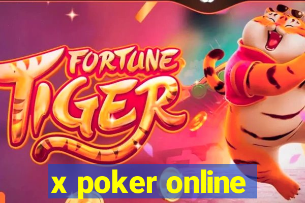 x poker online