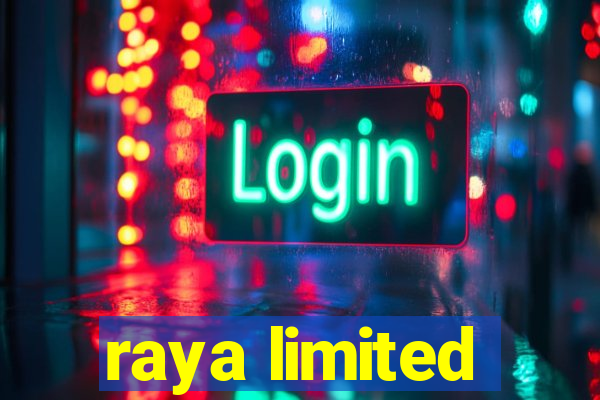 raya limited