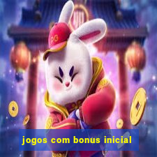 jogos com bonus inicial