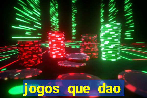 jogos que dao muito dinheiro