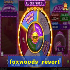 foxwoods resort casino ledyard connecticut