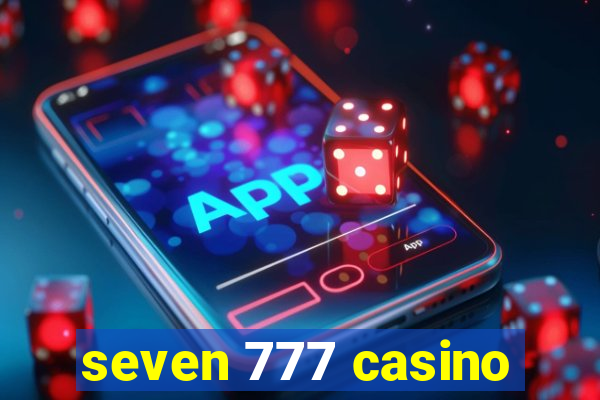 seven 777 casino