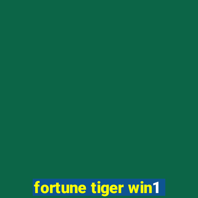 fortune tiger win1