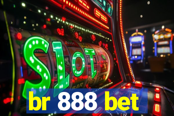 br 888 bet