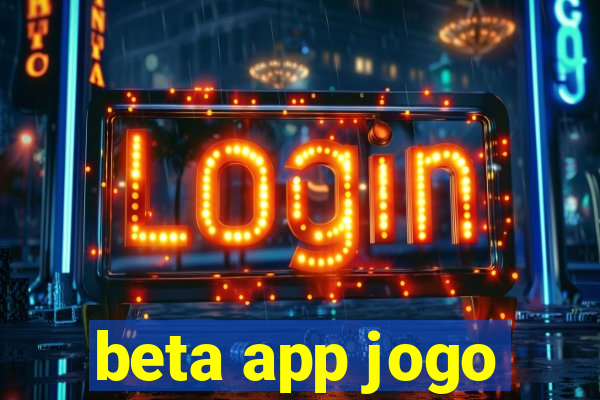 beta app jogo