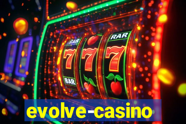 evolve-casino