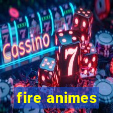 fire animes