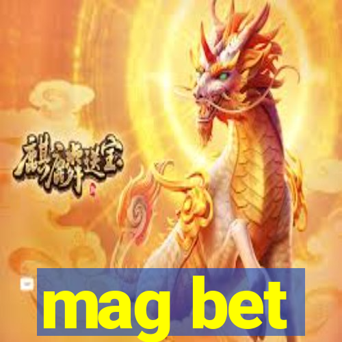 mag bet