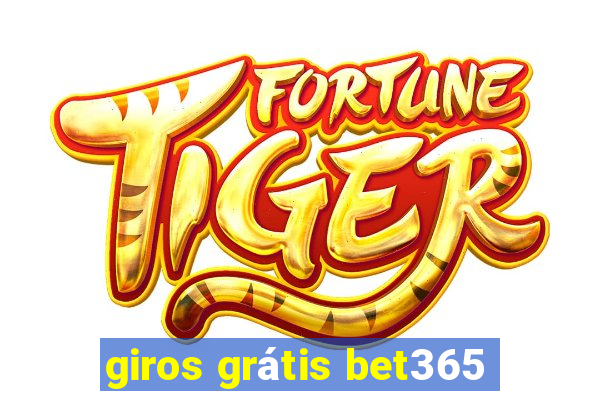 giros grátis bet365