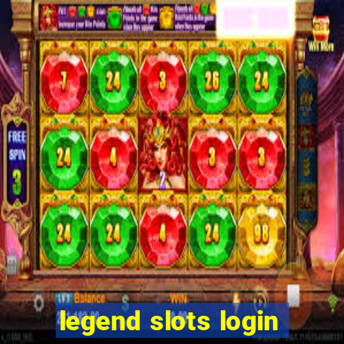 legend slots login