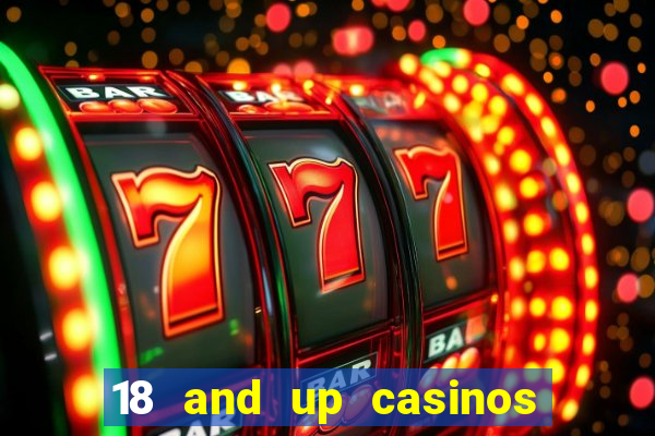 18 and up casinos in washington