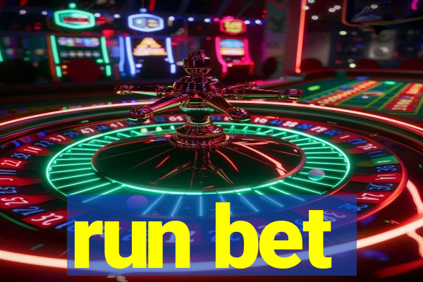 run bet