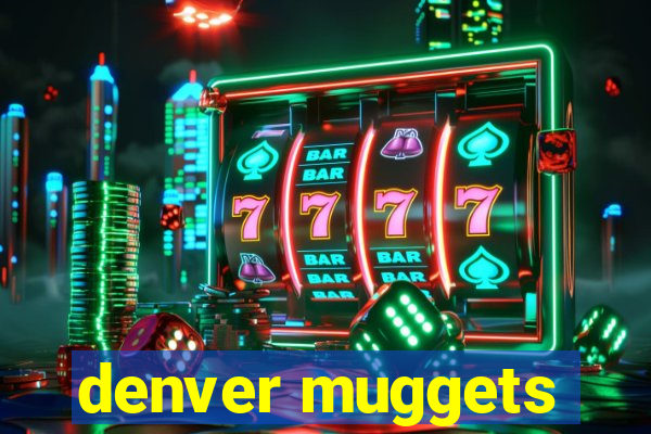 denver muggets