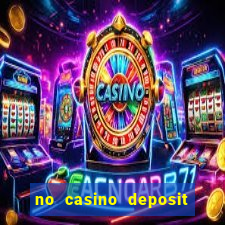 no casino deposit bonus codes