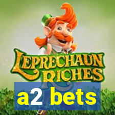 a2 bets