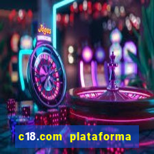 c18.com plataforma de jogos