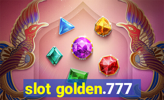 slot golden.777