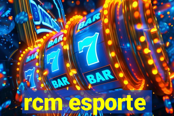 rcm esporte