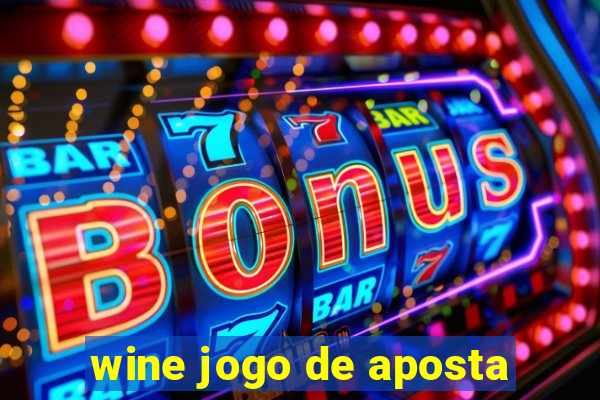 wine jogo de aposta