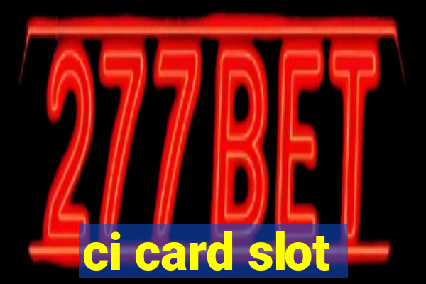 ci card slot