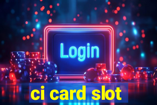 ci card slot