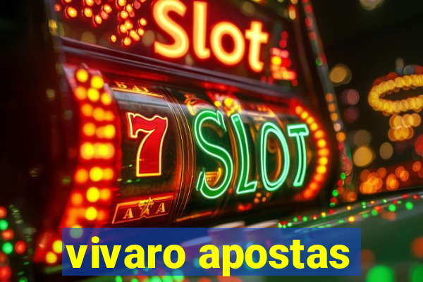 vivaro apostas