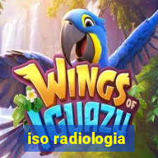 iso radiologia