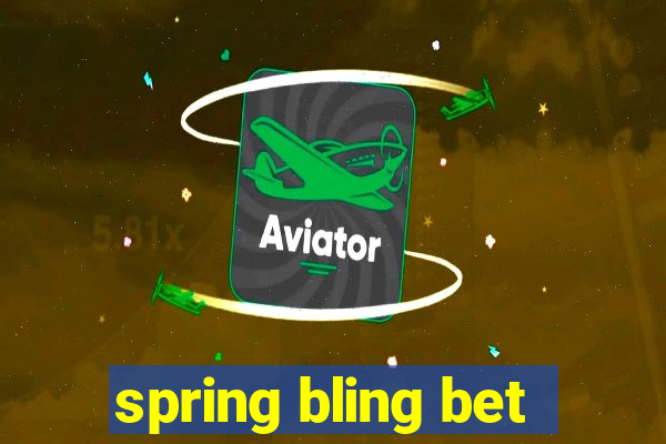 spring bling bet