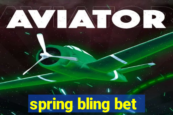 spring bling bet