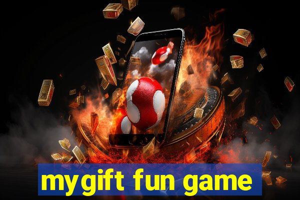 mygift fun game